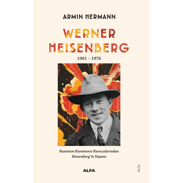 Werner Heisenberg 1901 - 1976