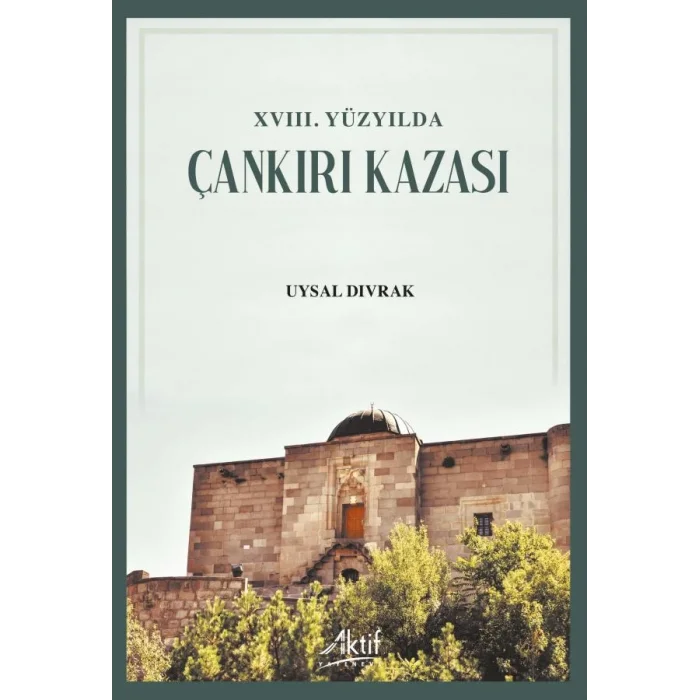 XVIII. Yüzyılda Çankırı Kazası