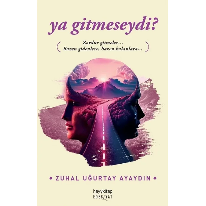 ya gitmeseydi?