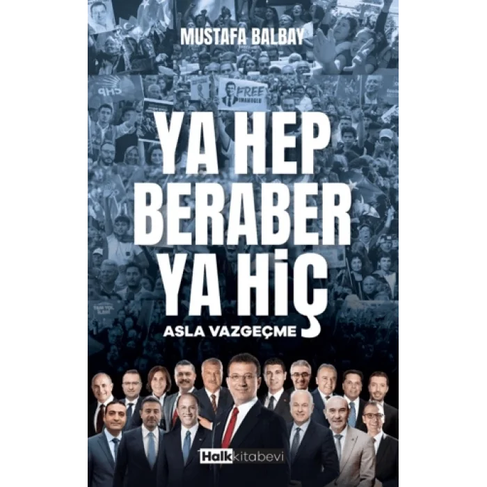 Ya Hep Beraber Ya Hiç