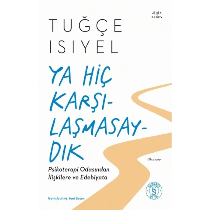 Ya Hiç Karşılaşmasaydık