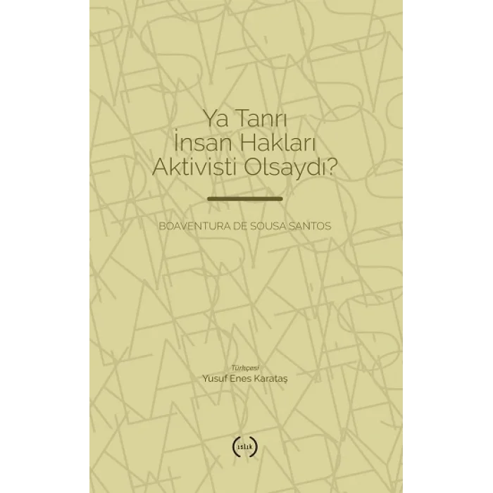 Ya Tanrı İnsan Hakları Aktivisti Olsaydı?