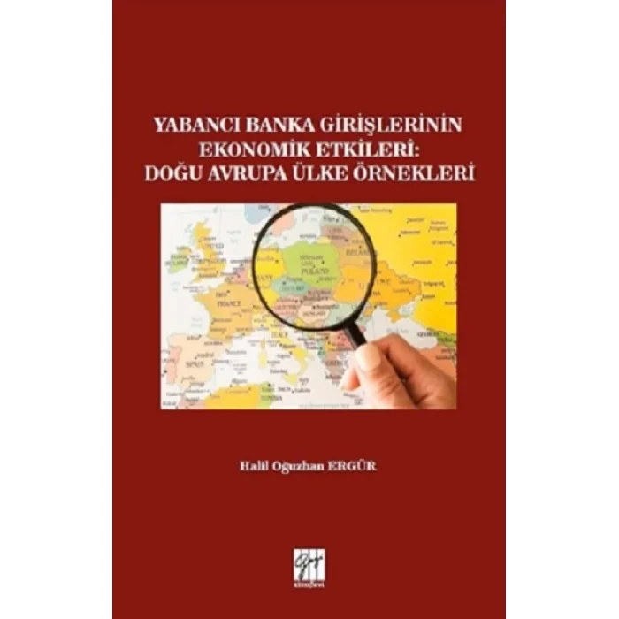 Yabancı Banka Girişlerinin Ekonomik Etkileri : Doğu Avrupa Ülke Örnekleri