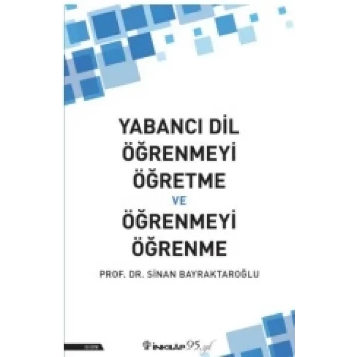 Yabancı Dil Öğrenmeyi Öğretme ve Öğrenmeyi Öğrenme