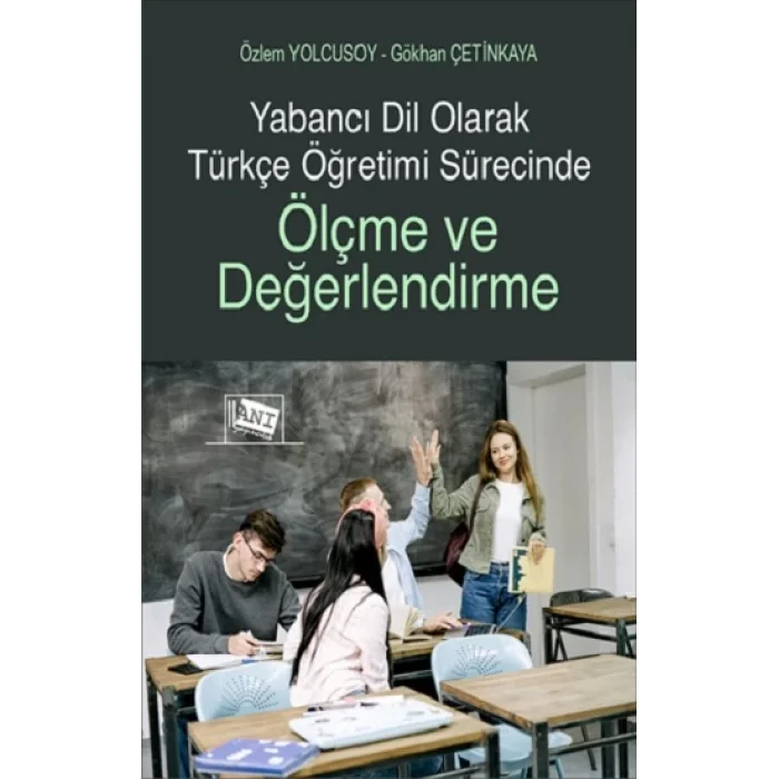 Yabancı Dil Olarak Türkçe Öğretimi Sürecinde Ölçme ve Değerlendirme