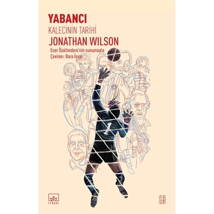 Yabancı - Kalecinin Tarihi