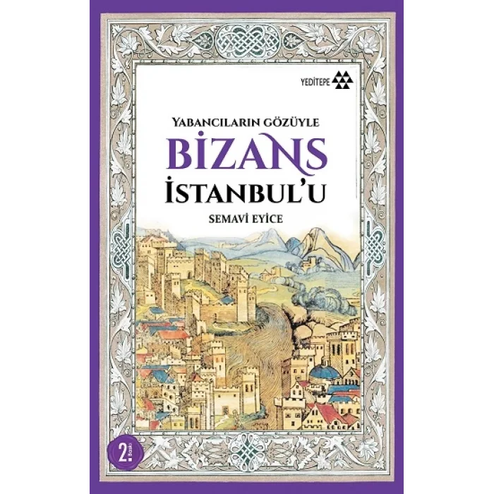 Yabancıların Gözüyle Bizans İstanbulu