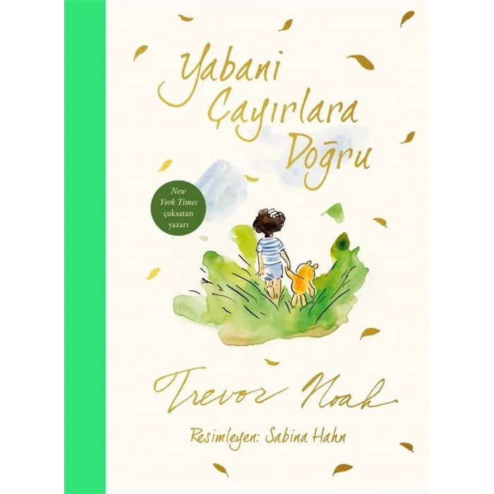 Yabani Çayırlara Doğru