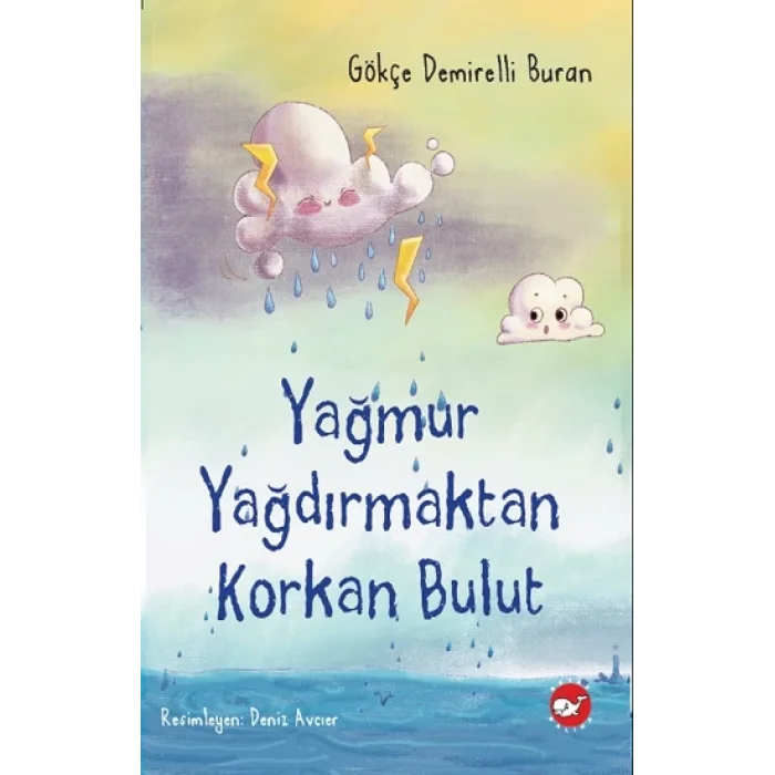Yağmur Yağdırmaktan Korkan Bulut
