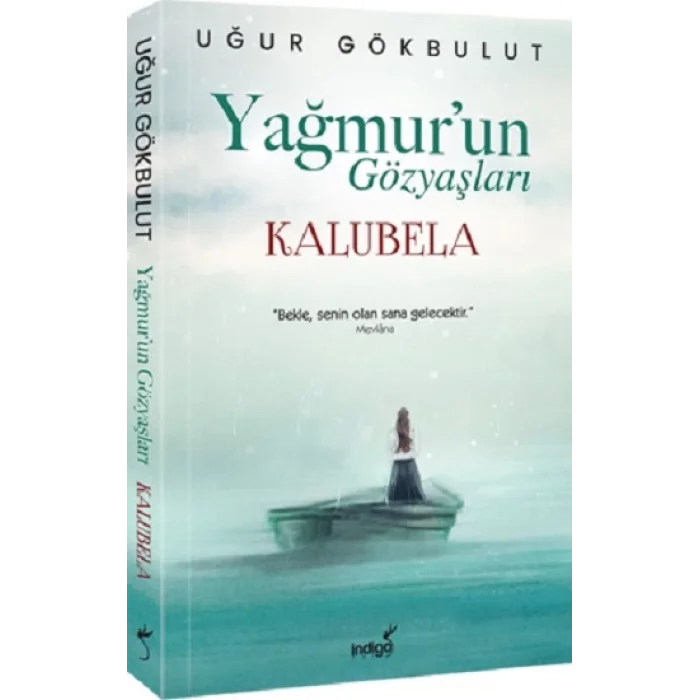 Yağmurun Gözyaşları - Kalubela