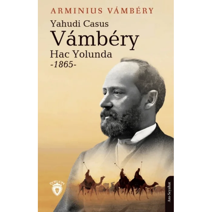 Yahudi Casus Vambery Hac Yolunda - 1865