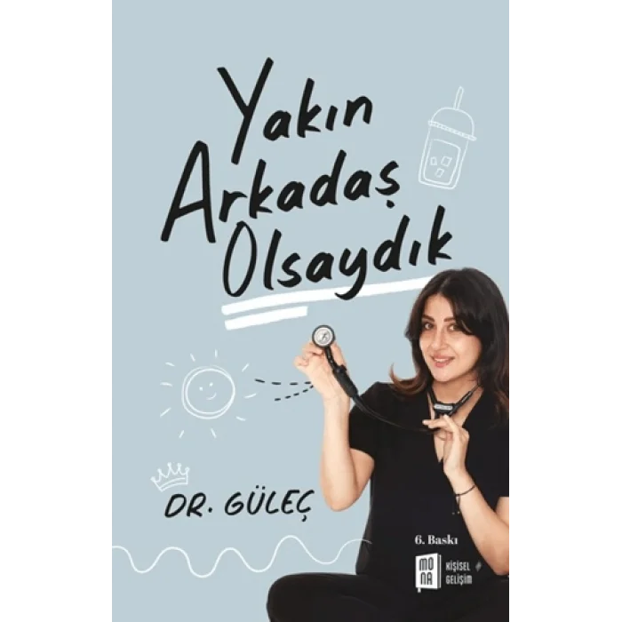 Yakın Arkadaş Olsaydık