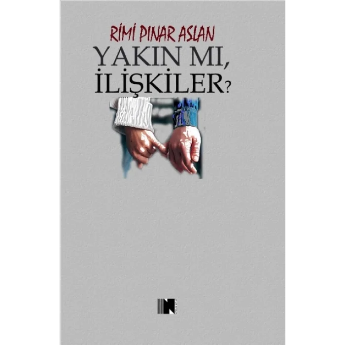 Yakın Mı, İlişkiler?