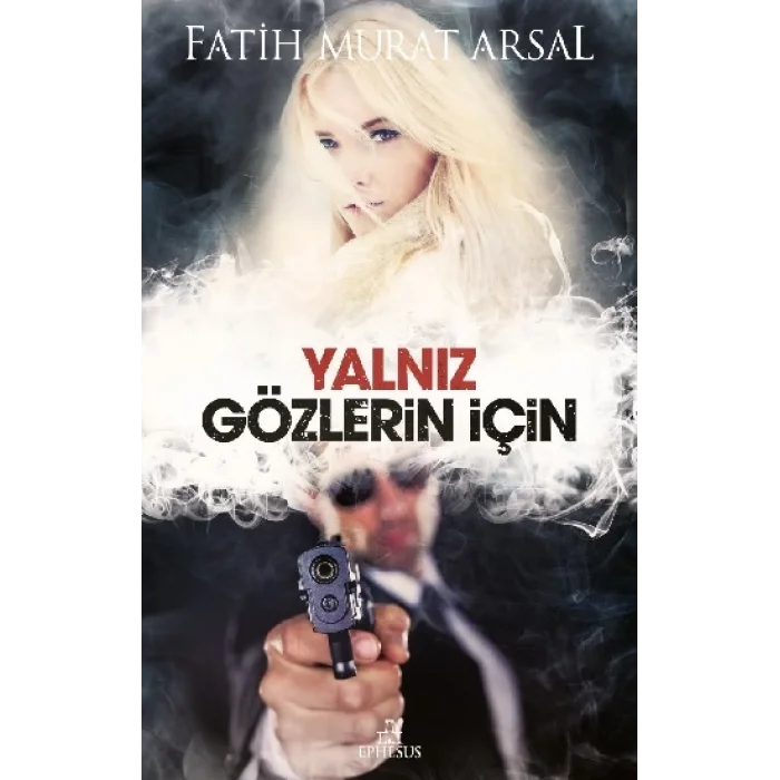 Yalnız Gözlerin İçin