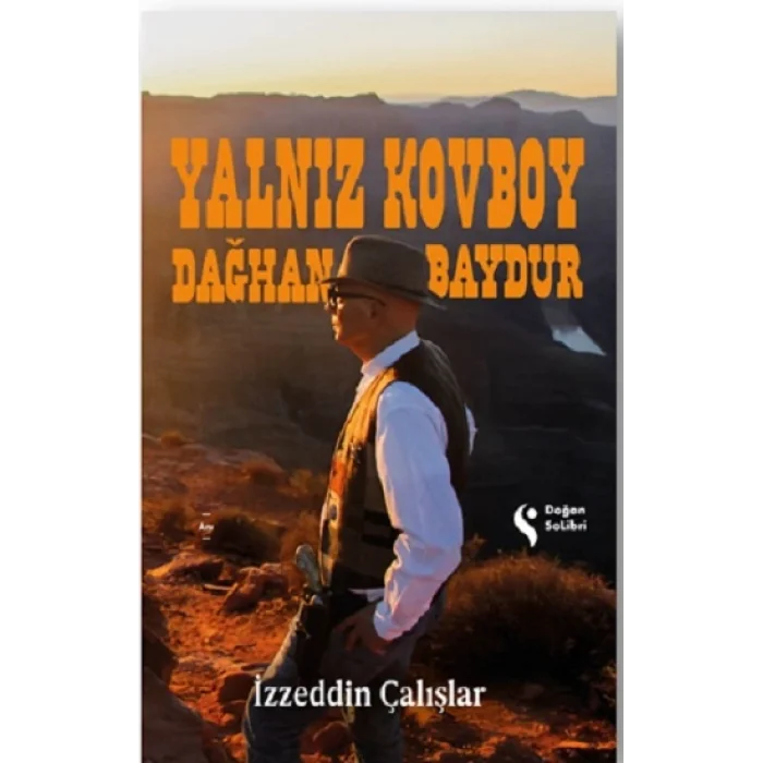 Yalnız Kovboy Dağhan Baydur