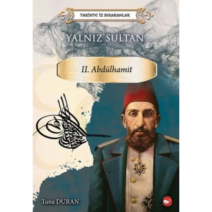 Yalnız Sultan II. Abdülhamit