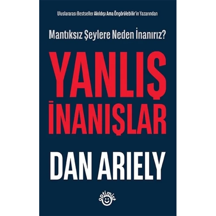 Yanlış İnanışlar - Mantıksız Şeylere Neden İnanırız?
