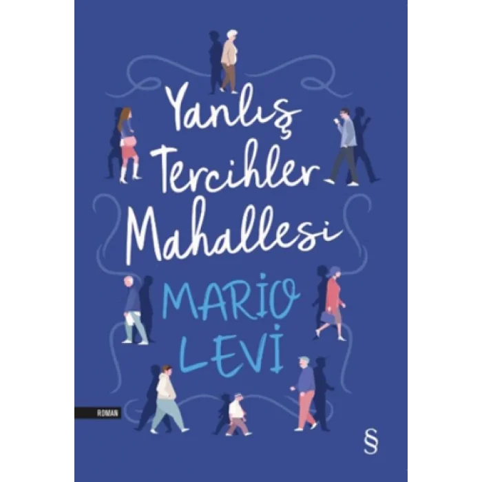 Yanlış Tercihler Mahallesi