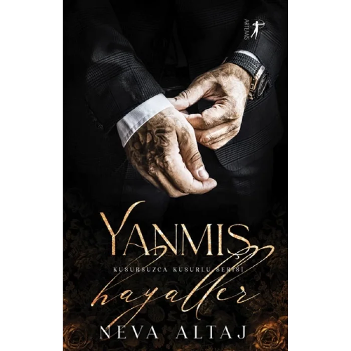 Yanmış Hayaller - Kusursuzca Kusurlu Serisi