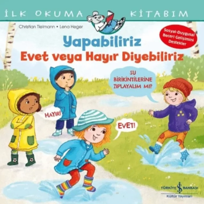 Yapabiliriz Evet veya Hayır Diyebiliriz – İlk Okuma Kitabım