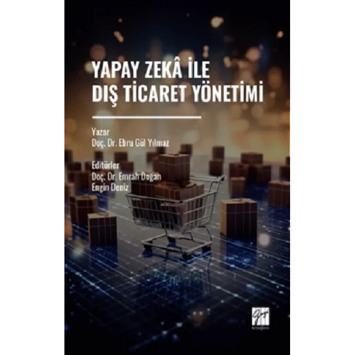 Yapay Zeka İle Dış Ticaret Yönetimi