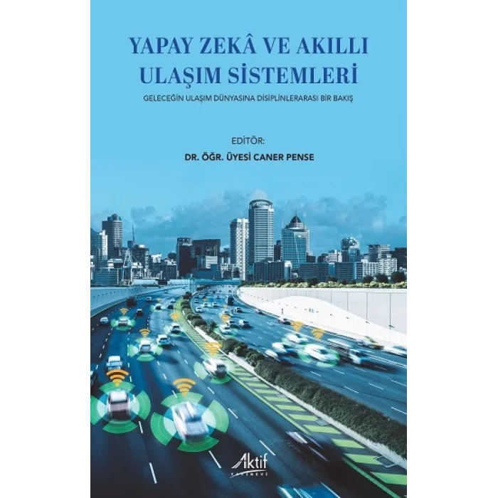 Yapay Zeka ve Akıllı Ulaşım Sistemleri