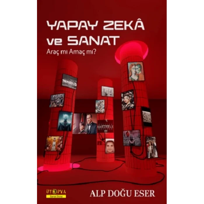 Yapay Zeka ve Sanat Araç mı Amaç mı