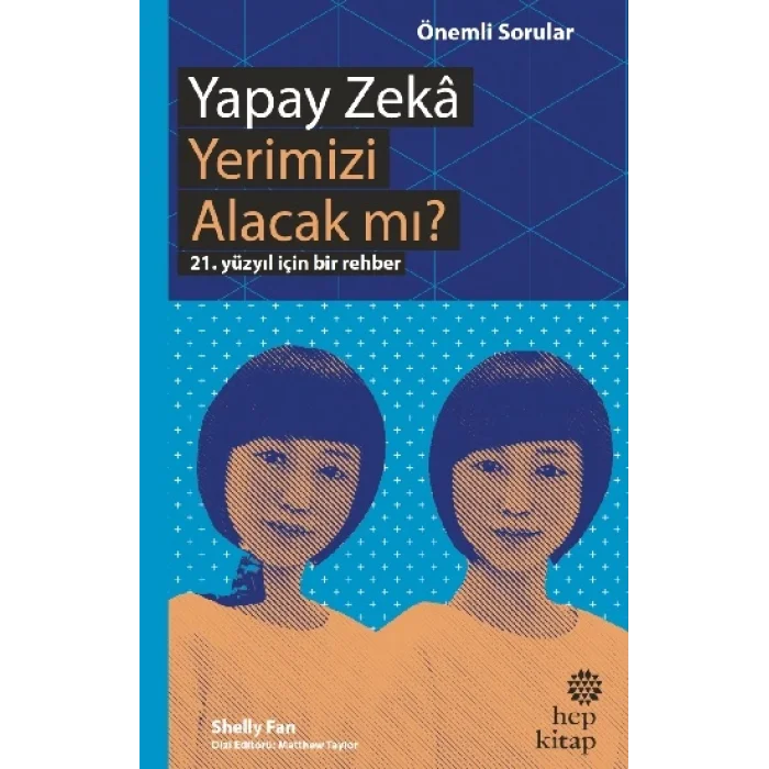 Yapay Zeka Yerimizi Alacak mı?