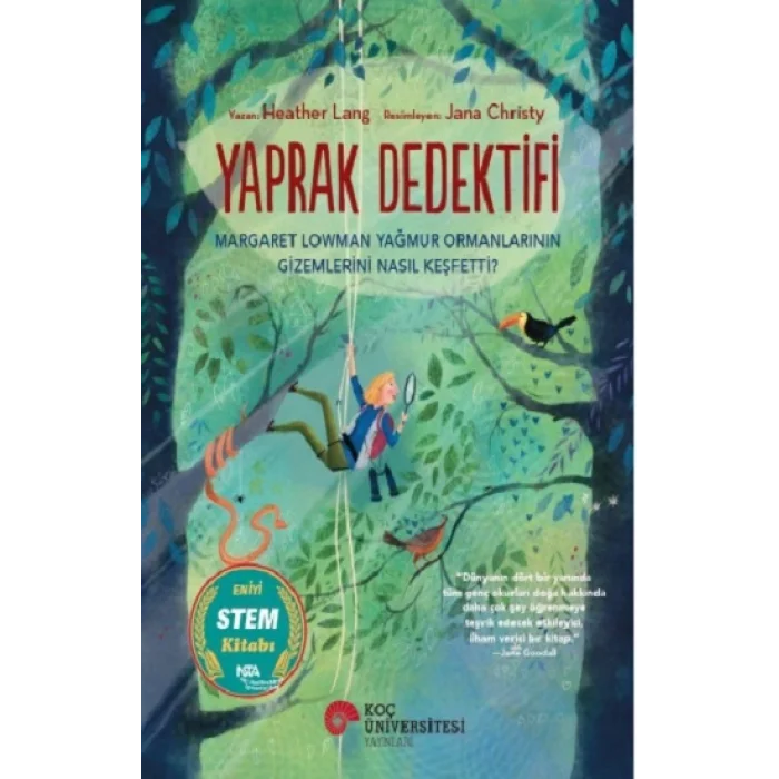 Yaprak Dedektifi Margaret Lowman Yağmur Ormanlarının Gizemlerini Nasıl Keşfetti?