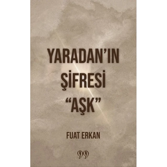 Yaradan’ın Şifresi “Aşk”