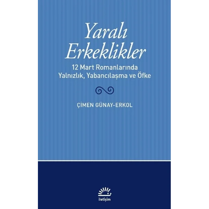 Yaralı Erkeklikler