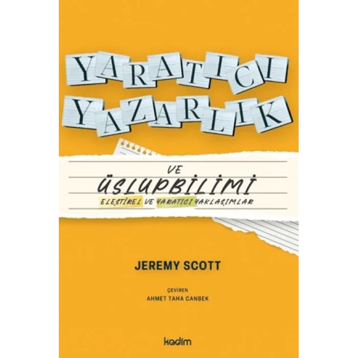 Yaratıcı Yazarlık ve Üslupbilimi;Eleştirel ve Yaratıcı Yaklaşımlar