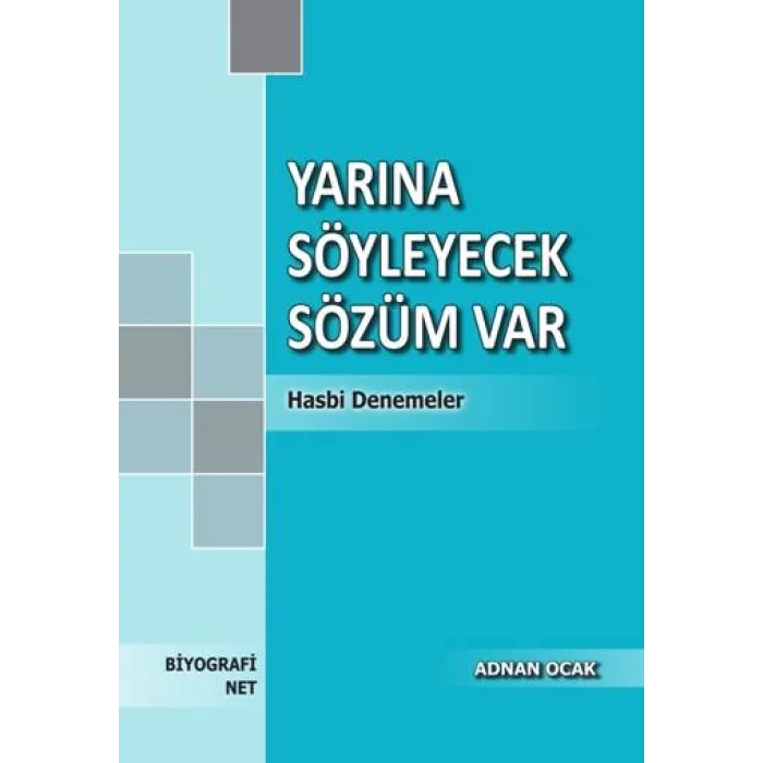 Yarına Söyleyecek Sözüm Var