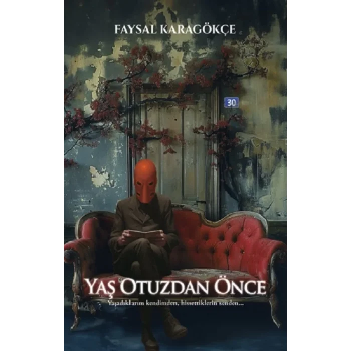 Yaş Otuzdan Önce