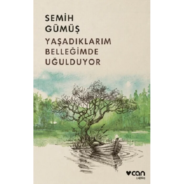 Yaşadıklarım Belleğimde Uğulduyor