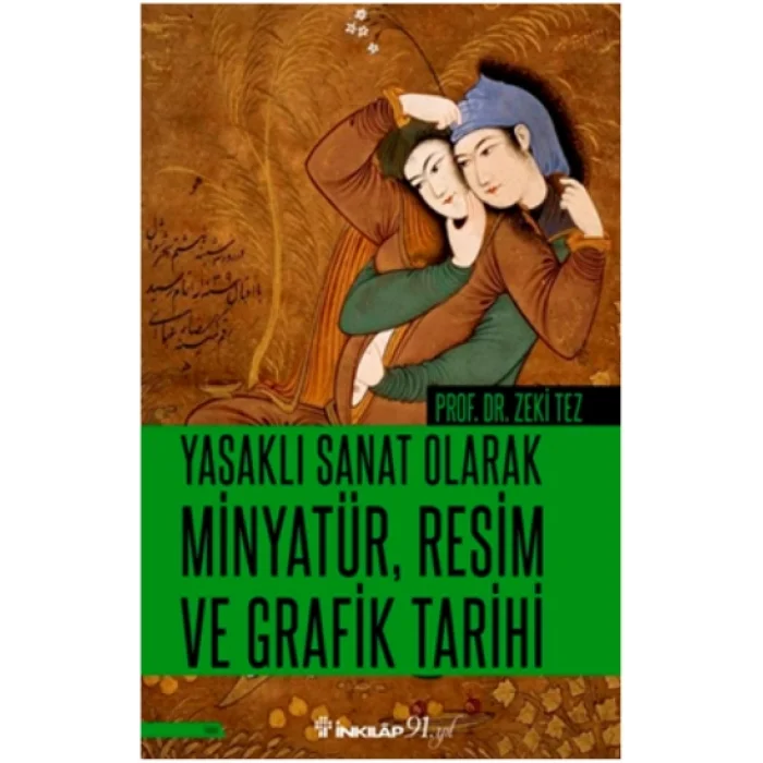 Yasaklı Sanat Olarak Minyatür, Resim Ve Grafik Tarihi