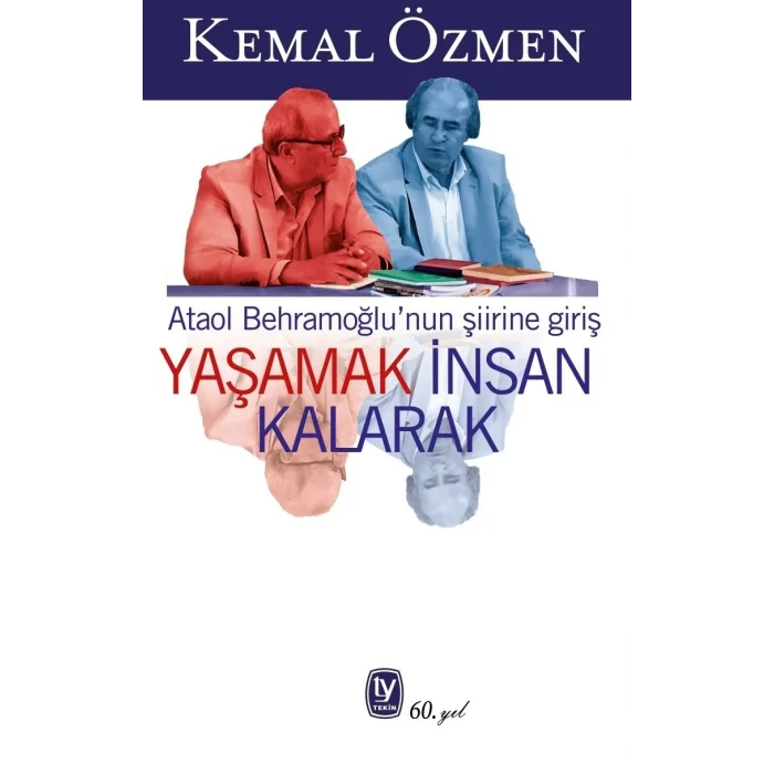 Yaşamak İnsan Kalarak