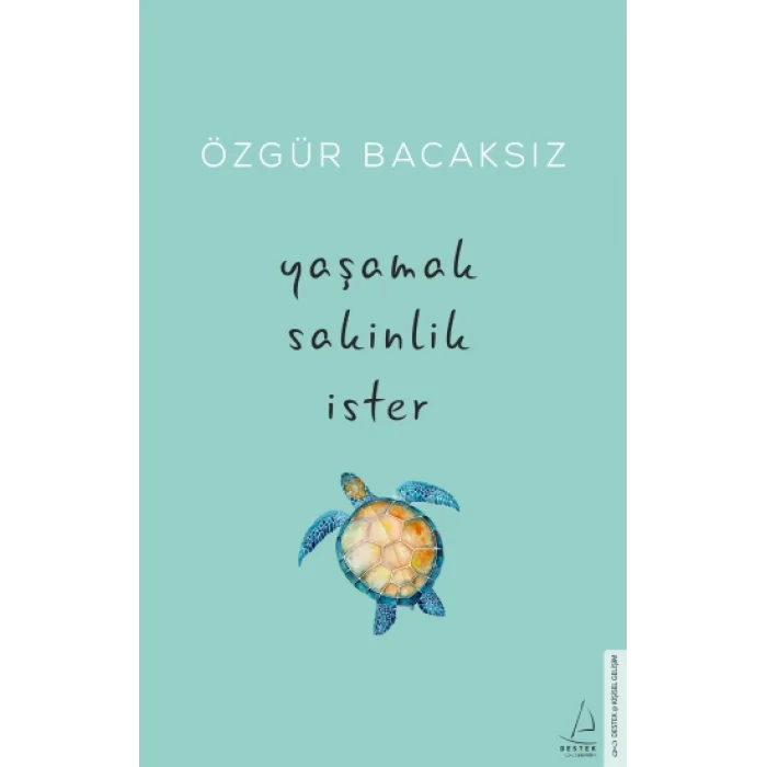 Yaşamak Sakinlik İster