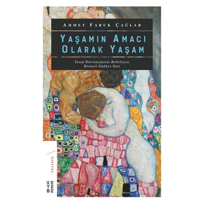 Yaşamın Amacı Olarak Yaşam