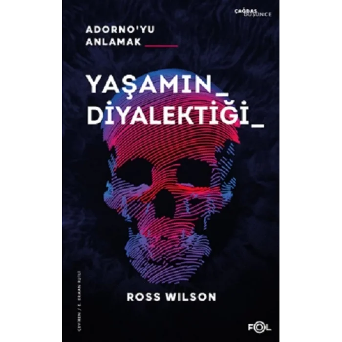 Yaşamın Diyalektiği Adornoyu Anlamak