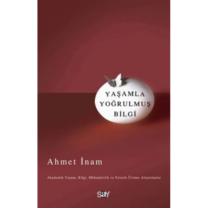 Yaşamla Yoğrulmuş Bilgi