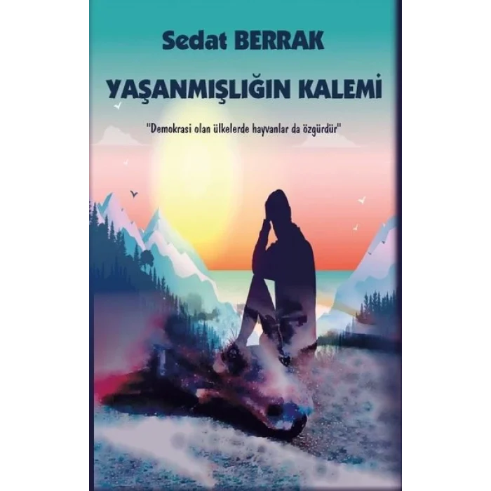 Yaşanmışlığın Kalemi