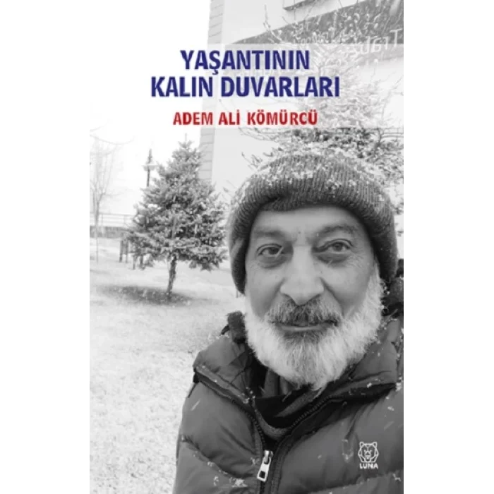 Yaşantının Kalın Duvarları