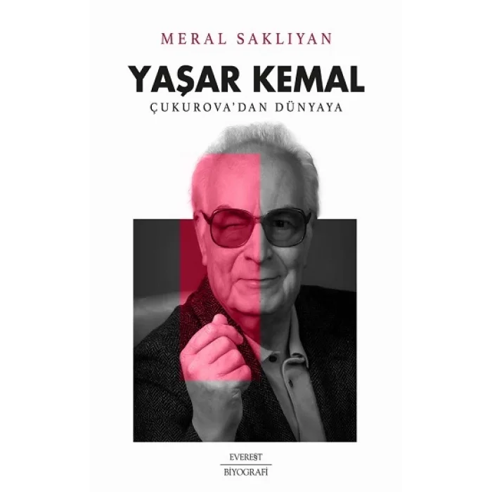 Yaşar Kemal Çukurova’dan Dünyaya