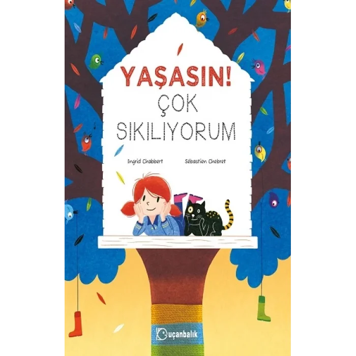 Yaşasın! Çok Sıkılıyorum (Ciltli)