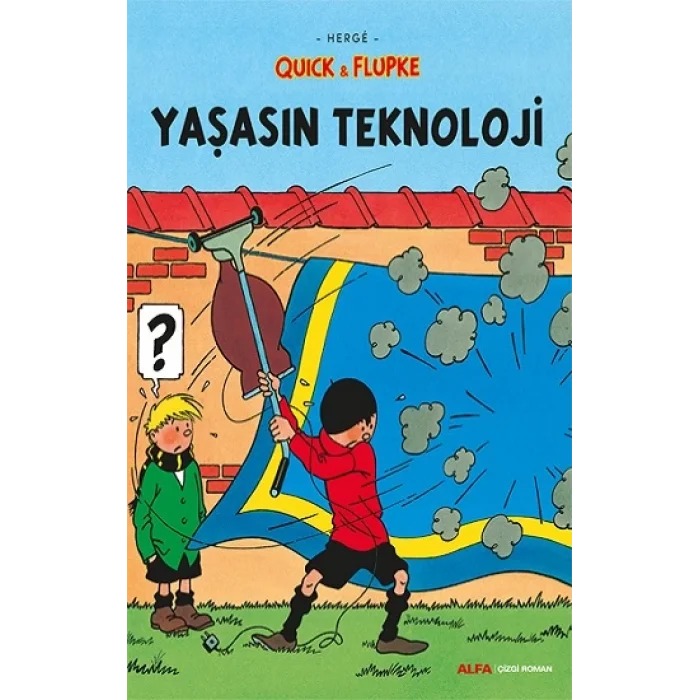Yaşasın Teknoloji Quick ve Flupke