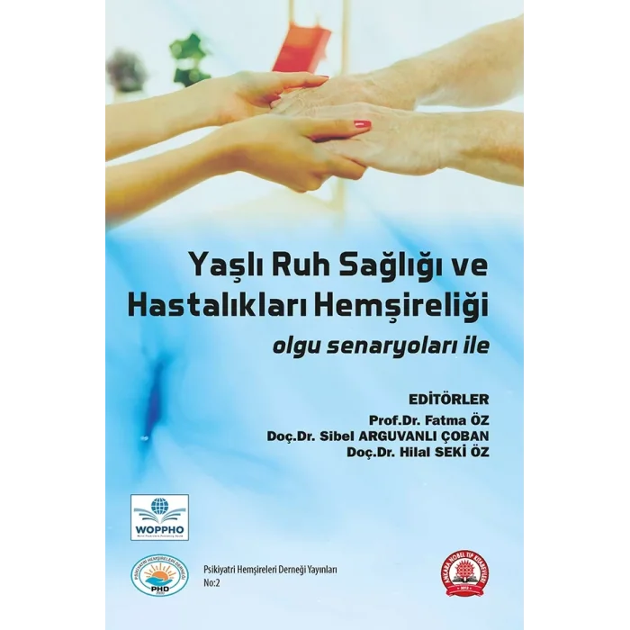 Yaşlı Ruh Sağlığı ve Hastalıkları Hemşireliği