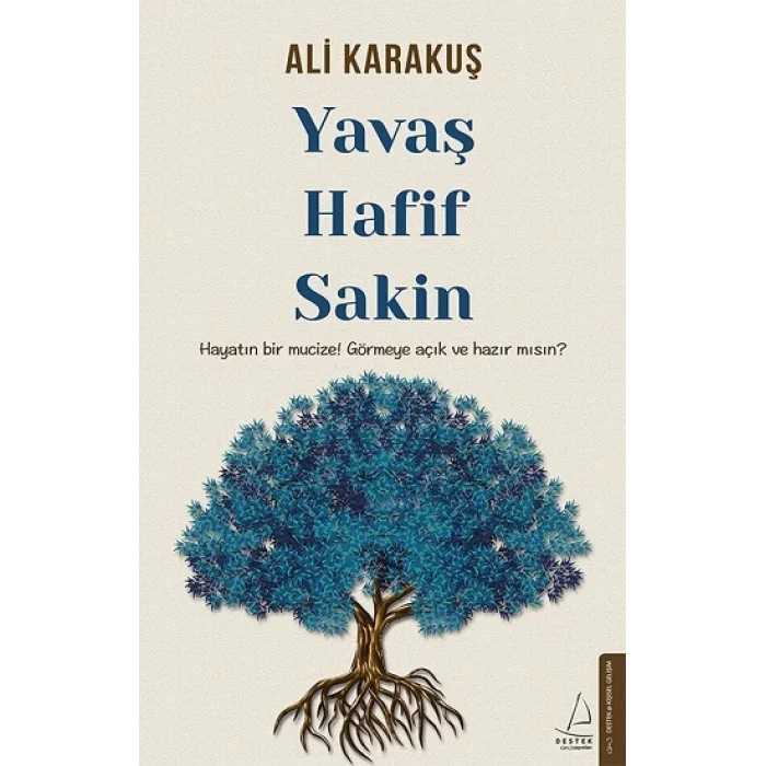 Yavaş, Hafif, Sakin