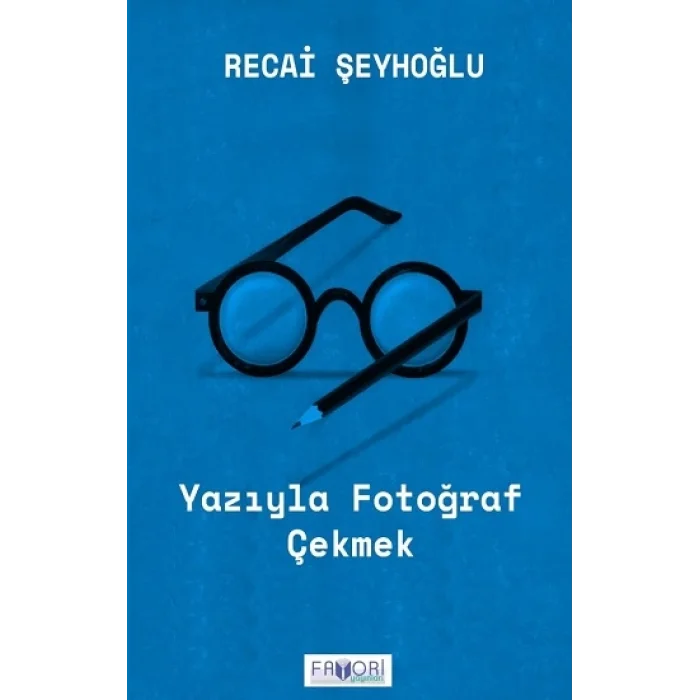 Yazıyla Fotoğraf Çekmek