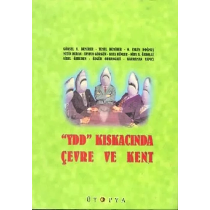 YDD Kıskacında Çevre ve Kent